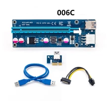 

Ver 006C Riser Card Pci-e Riser Express Riser Card 1x to 16x USB 3.0 Data Cable SATA to 6Pin Molex Power Supply for BTC In Stock