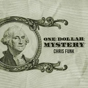 

One Dollar Mystery by Chris Funk -Magic tricks