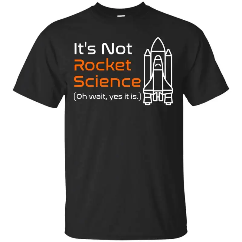 Retro It'S Not Rocket Science Men'S O-Neck Short Funny T Shirt