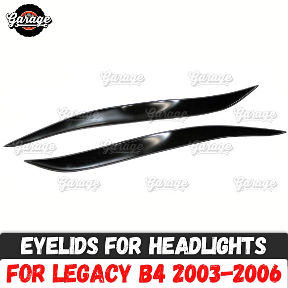 

Eyelids for headlights case for Subaru Legacy B4 2003-2006 ABS plastic pads cilia eyebrows covers trim accessories car styling