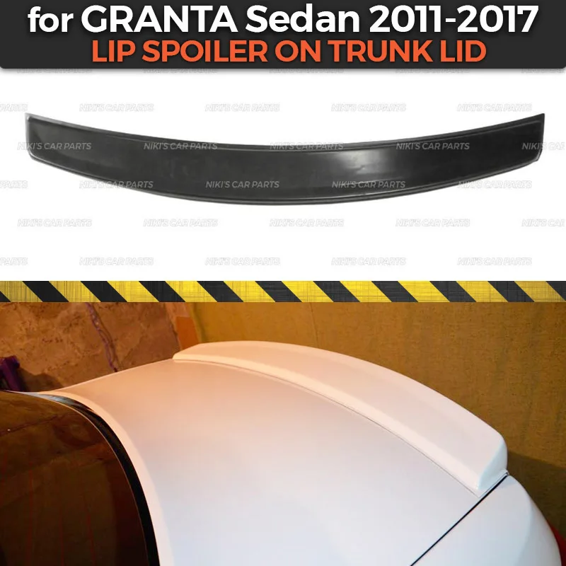 Спойлер на крышку багажника для Lada Granta Sedan 2011 2017 спортивный стильный аксессуар из