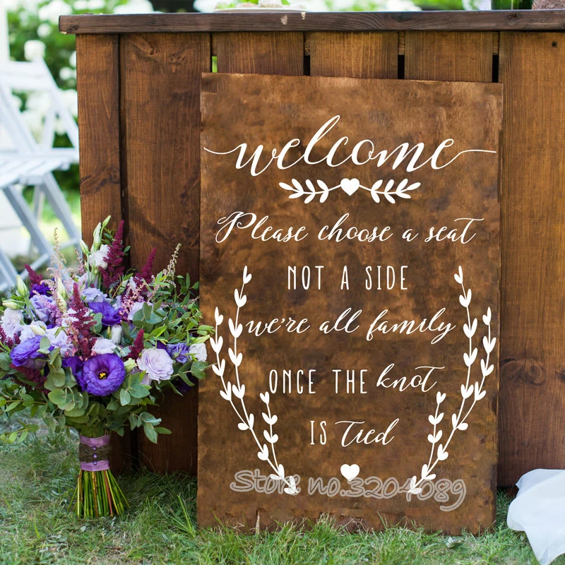 

Please Choose a Seat Not a Side We're All Family Once the Knot is Tied Wall Decal Vinyl Stickers for Weddings board Wood EA503