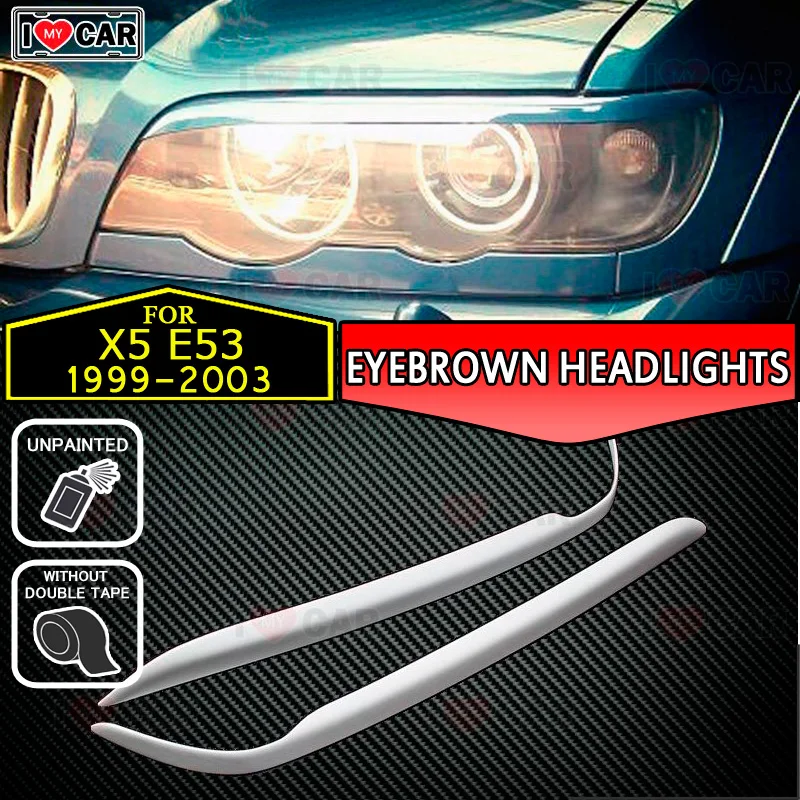 

For BMW X5 E53 1999-2003 eyebrows headlights eyelids car styling trim stickers cover brows eyelids trims tuning decoration