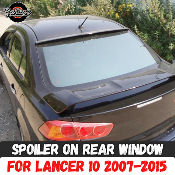 Спойлер на заднее стекло для Mitsubishi Lancer 10 2007-2015 АБС-пластик навес аэро литье