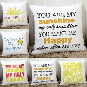 

You are my sunshine cushion cover home decorative pillow cover 45x45cm fine polyester pillowcase for sofa bed Festive gifts 60g