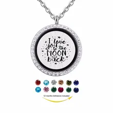 Я люблю тебя до Луны и обратно плавающий медальон ожерелье, модное изображение Медальоны кулон с камнем рождения подвески ювелирные изделия
