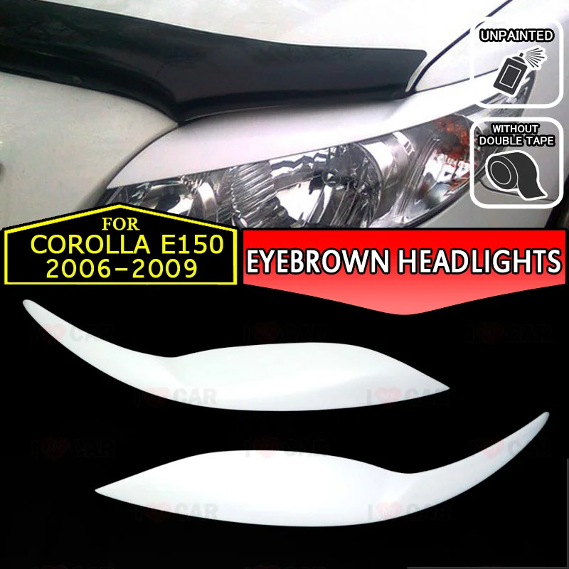 

For Toyota Corolla E150 2006-2009 eyebrows headlights eyelids car styling trim stickers cover brows eyelids trims tuning