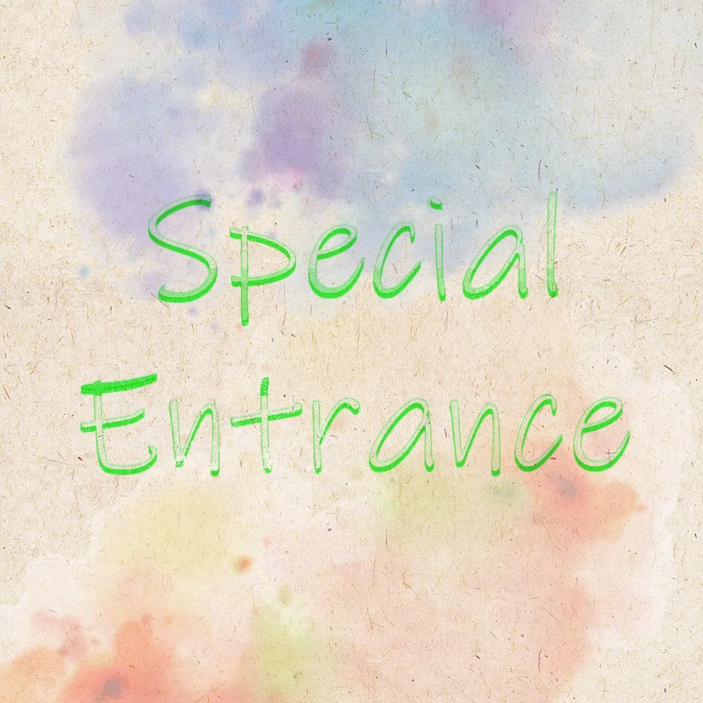 

Special entrance