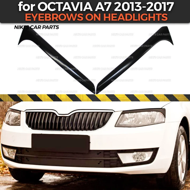 Брови на фары для Skoda Octavia A7 2013- ABS пластиковые реснички ресницы формовочные украшения автомобиля Стайлинг тюнинг