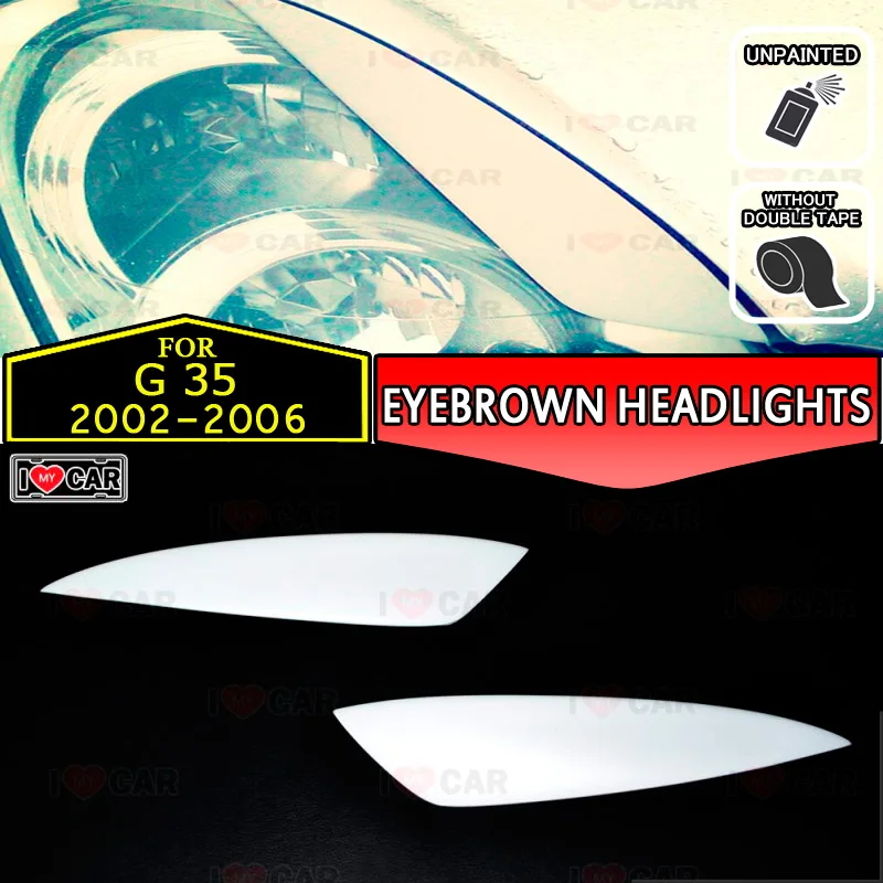 

For Infiniti G35 2002-2006 eyebrows headlights eyelids car styling trim stickers cover brows eyelids trims tuning decoration