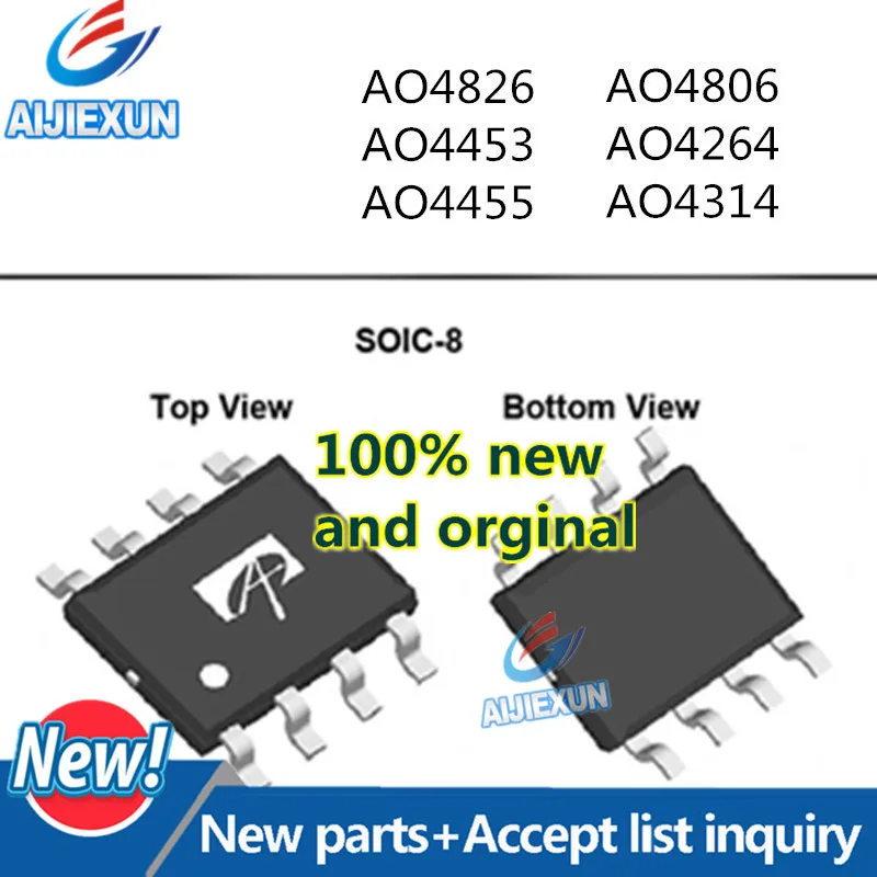 

10pcs AO4826 AO4453 AO4455 AO4806 AO4264 AO4314 SOP8 in stock 100% new and orginal