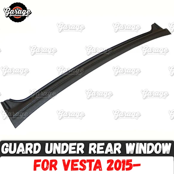 

Guard under rear window for Lada Vesta 2015- ABS plastic jabot accessories function cover protective pad car styling tuning
