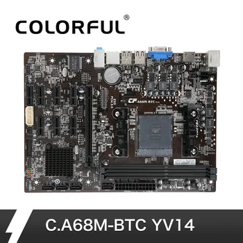 

Colorful C.A68M-BTC YV14 Motherboard Systemboard for AMD A68 SATA3.0 ATX Mainboard for Miner Mining Desktop