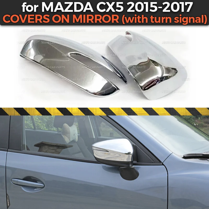 

Covers case for Mazda CX 5 2015-2017 on mirror with turn signal ABS plastic chrome molding decoration car styling tuning