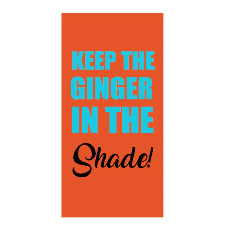 

Funny Keep The Ginger In The Shade Beach Towel Joke Novelty Redhair Adult Swim Travel Towels Men Microfibre Lightweight Sports