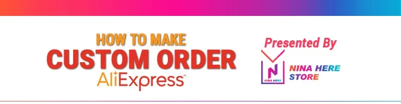 Aliexpress Custom Order01