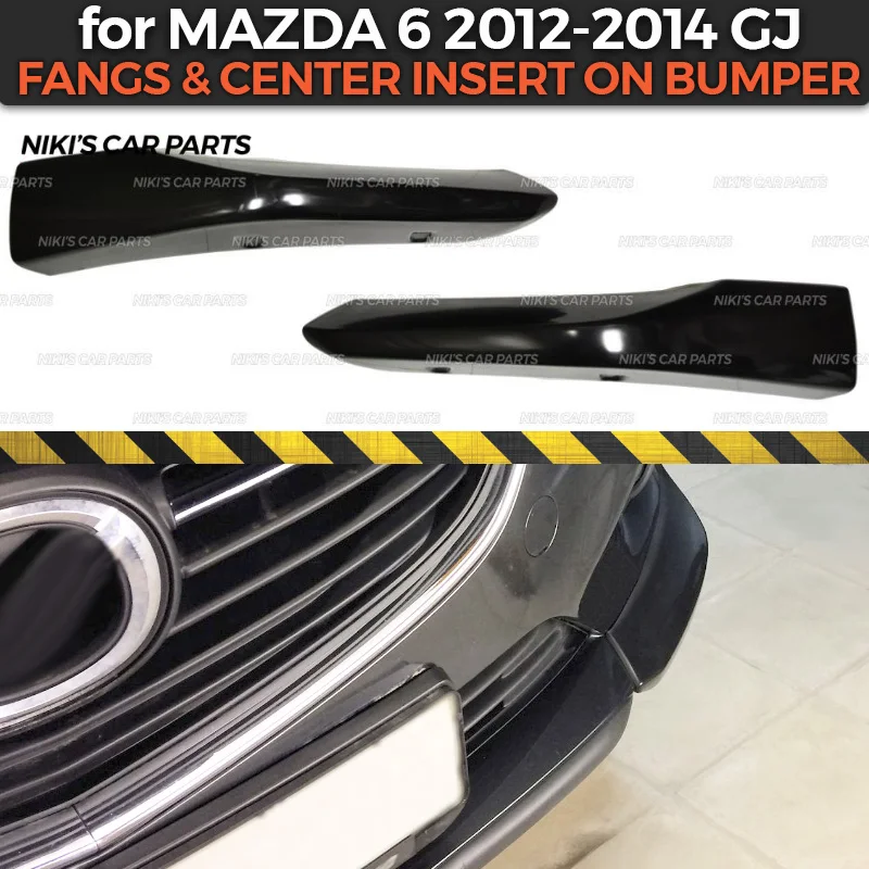 

Fangs and center insert case for Mazda 6 GJ 2012-2014 on front bumper ABS plastic body kit molding decoration car styling tuning