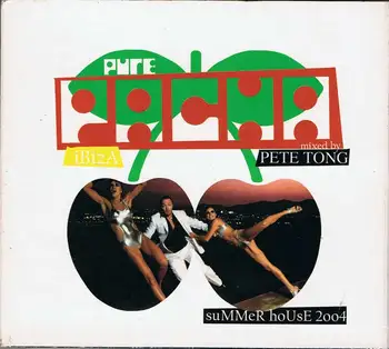 

Pure Pacha Ibiza. Summer House 2004. 2 CDs - Myxed by Pete Tong & Andy B