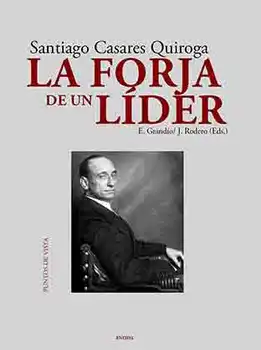 

LA FORJA DE UN LIDER - SANTIAGO CASARES QUIROGA - ENEIDA EDITORIAL-OFFSET paper-binding with vegetable thread