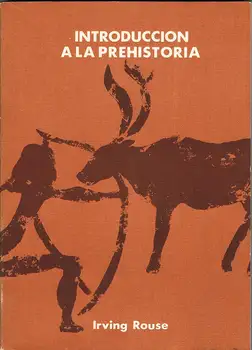 

Introduction to Prehistoric Times. To systematic approach-Irving Rouse