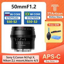 TTArtisan 50mmF1.2 APS-C MF Lens For Canon M Sony E Fujifilm X Nikon Z Leica L M43 M4/3 Camera Large Aperture Photography Lenses