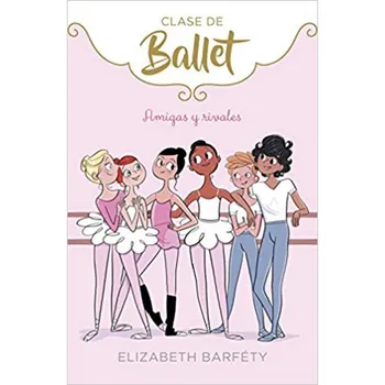 

FRIENDS And RIVALS (BALLET CLASS 1) (YOUTH WRITE