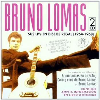 

BRUNO LOMAS - SUS LPS EN DISCOS REGAL