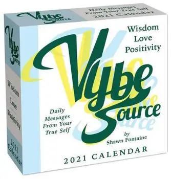 

Vybe Source: Wisdom, Love, Positivity 2021 Day-to-Day Calendar