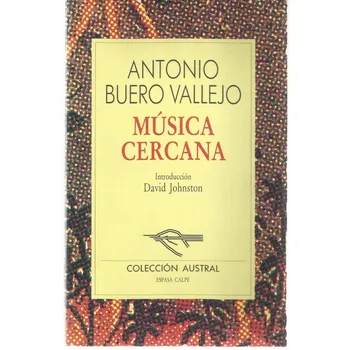 

Music nearby. (Antonio Buero Vallejo).