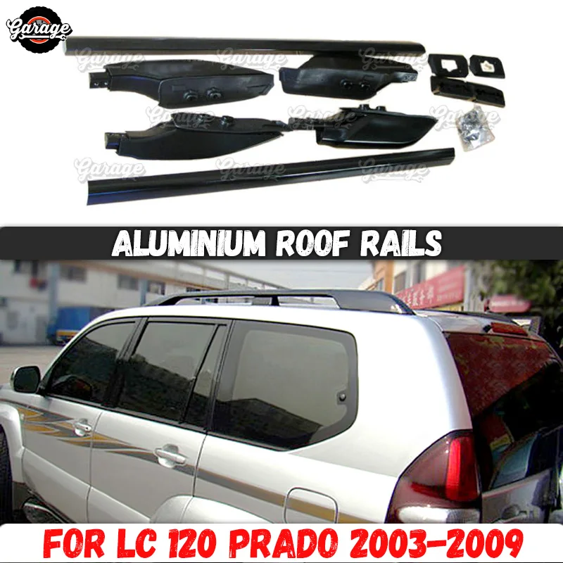 Aluminium roof rails case for Toyota Land Cruiser Prado 120 2003-2009 Aluminum Alloy molding 1 set/10 pcs decoration car stylin |