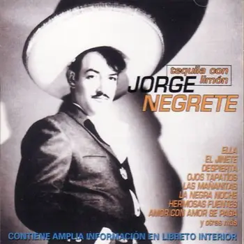 

JORGE NEGRETE - TEQUILA CON LIMON [CD]