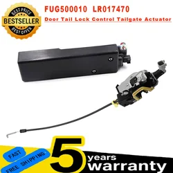 FUG500010 LR017470 FQR500080 FQR500220 Door Tail Lock Or Control Tailgate Actuator For Land Rover Discovery 3/4 LR3 LR4