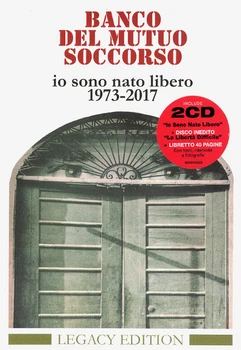 

Banco del Mutuo Soccorso / Io Sono NATO libero 1973-2017 (Legacy Edition)(2CD)