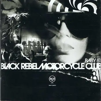 

Black Rebel Motorcycle Club - Baby 81