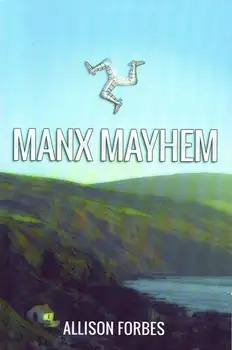 

Manx Mayhem - Allison Forbes