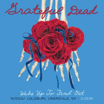 

Grateful Dead/wake up to find out (Nassau Coliseum, Uniondale, NY 3/29/1990)(5LP)