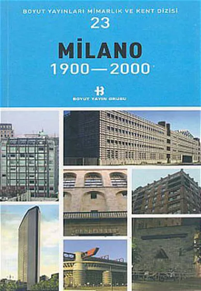 Milano 1900-2000 Architecture and Urban Series 23 Collective Size Publishing Group (Турецкий) | Канцтовары для офиса и