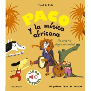 

PACO AND THE MUSIC AFRICAN MUSICAL BOOK
