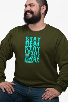 

Angemiel Wear Stay Real Stay Loyal Green Men 'S Sweatshirt