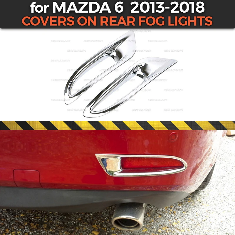 

Covers on rear fog lights case for Mazda 6 2013-2018 ABS plastic chrome 2 pieces molding decoration car styling tuning