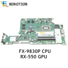 NOKOTION для acer Nitro 5 AN515 AN515-41 материнская плата для ноутбука FX-9830P RX-550 процессора GPU NBQ2U11001 NB. Q2U11.001 C5V08 LA-E903P