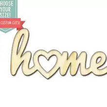 Домашнее Сердце Дерево вырезанное-на заказ Выберите свой размер Лазерная резка Деревянные Художественные товары для рукоделия Настенный декор свадебный детский DCS0610