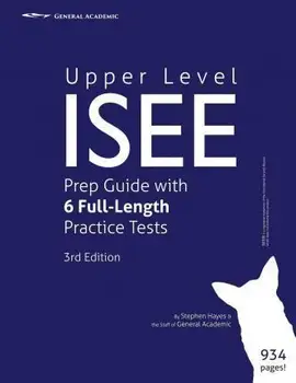 

Upper Level ISEE Prep Guide 6 with Full-Length Practice Tests