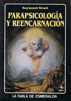 

Parapsychology and Reincarnation-Raymond Reant