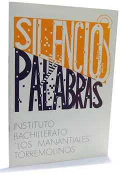 

Silences and Words. Institute High School The Springs, Torremolinos, Malaga