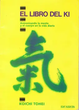 

The Book of Ki - Koichi Tohei