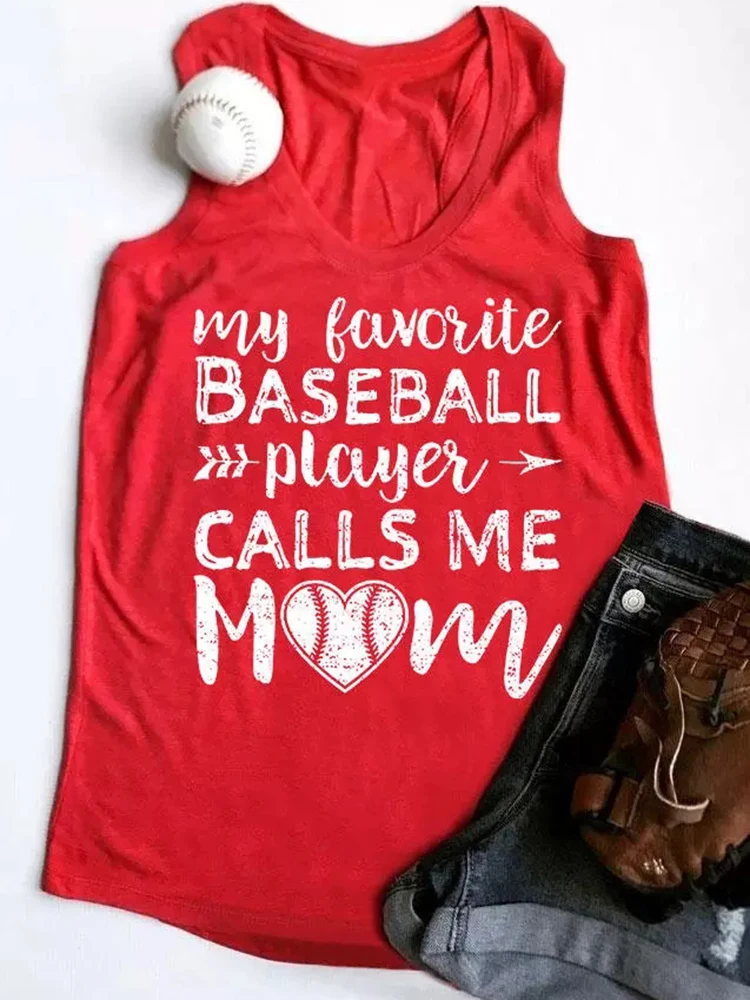 

Funny Women Tank Top My Favorite Baseball Player Calls Me Mom Tanks Casual Letter Print Sleeveless Shirt Tee Summer