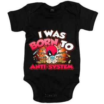 

Baby Body I was born to antisystem funny spoof Baby Deadpool