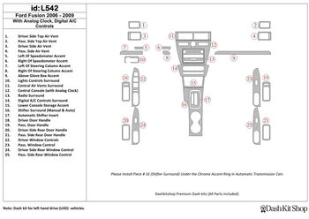 

Interior trim for Ford Fusion 2006-2009. Set L542.