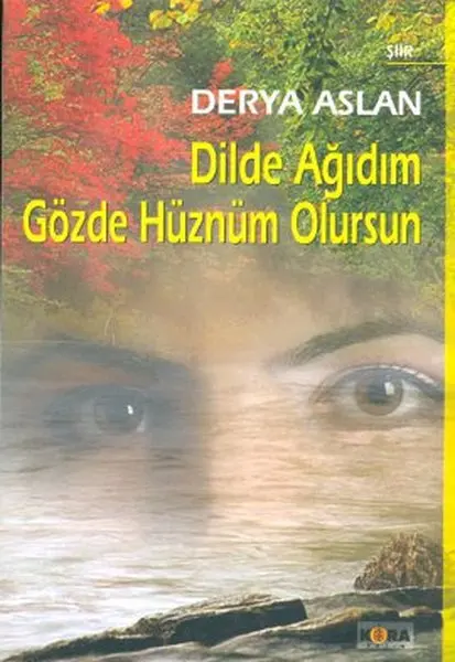 Dilde Ağıdım глаза Hüznüm надеемся İsmet Арслан Kora выпуск стихотворение